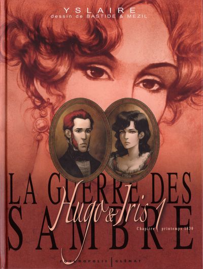 Coverture de la BD : Chapitre 1 - Printemps 1830 : le mariage d'Hugo