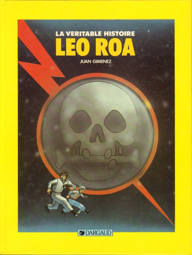 Coverture de la BD : La véritable histoire de Léo Roa